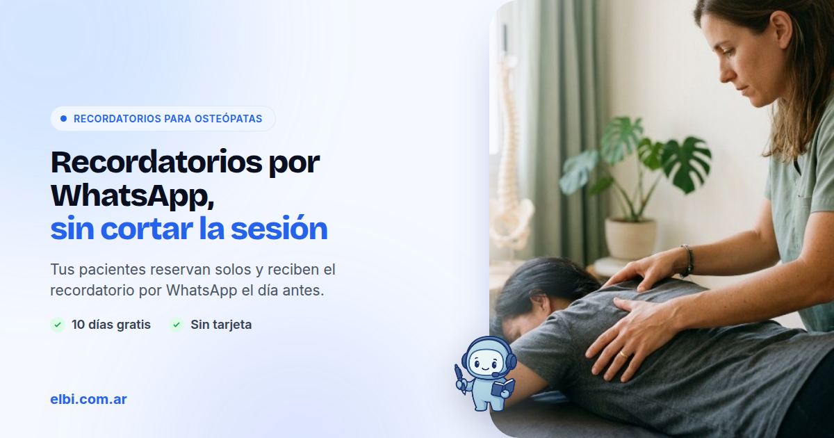 Recordatorios por WhatsApp para osteópatas con Elbi, sin atender el teléfono en plena sesión.
